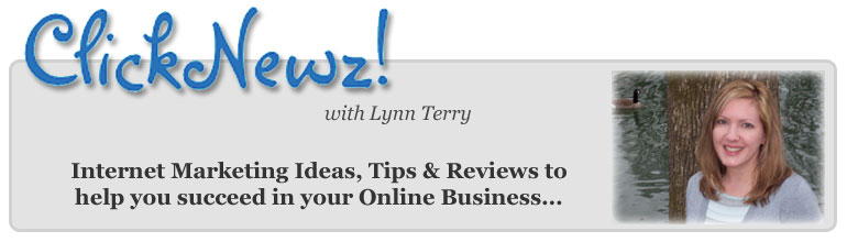 Lynn Terry, author of the ClickNewz Internet Marketing Journal