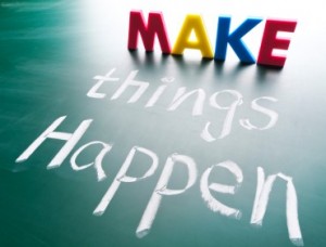 Make Things Happen!